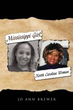 Mississippi Girl, North Carolina Woman af Jo Ann Brewer