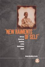 New Raiments of Self af Helen Bradley Foster