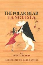The Polar Bear Tanguista af Cheryl Bowdre