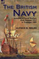 The British Navy af Alfred H Miles
