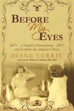 Before My Eyes af Currie Diane Currie