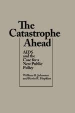 The Catastrophe Ahead af William B. Johnston