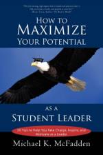How to Maximize Your Potential as a Student Leader af Michael K McFadden