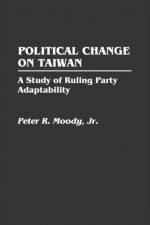 Political Change on Taiwan af Peter Moody