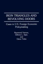 Iron Triangles and Revolving Doors af Debora L. Spar