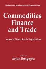 Commodities, Finance and Trade af UNKNOWN
