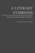 A Literary Symbiosis af Hazel Pierce