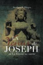 La Venus de Joseph af Svetlana R Dinges