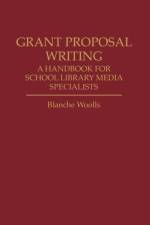 Grant Proposal Writing af Blanche Woolls