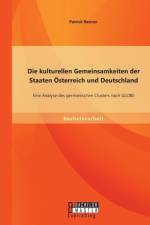 Die kulturellen Gemeinsamkeiten der Staaten OEsterreich und Deutschland af Patrick Renner