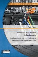 Ethnische Sportvereine in Deutschland af Tom Picker