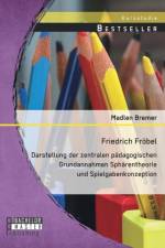 Friedrich Froebel af Madlen Bremer