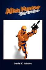 Alien Hunter, Star Trooper af David Scholes