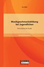 Musikgeschmacksbildung bei Jugendlichen af Eva Zilles