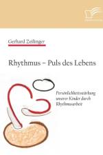 Rhythmus - Puls des Lebens af Gerhard Zeilinger