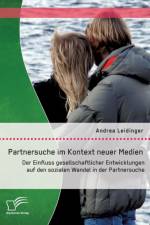 Partnersuche im Kontext neuer Medien af Andrea Leidinger