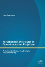Forschungsdienstleister in Open-Innovation Projekten af Frank Paul Lorenz
