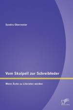 Vom Skalpell zur Schreibfeder af Sandra Obermeier