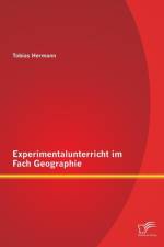 Experimentalunterricht im Fach Geographie af Tobias Hermann