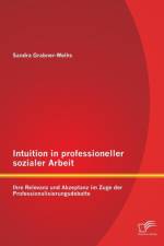 Intuition in professioneller sozialer Arbeit af Weihs Sandra