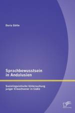 Sprachbewusstsein in Andalusien af Daria Goette
