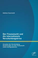 Der Finanzmarkt und die internationale Verschuldungskrise af Andreas Sauerwald