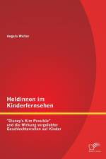 Heldinnen im Kinderfernsehen af Angela Wolter