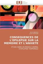 Consequences de l''epilepsie Sur La Memoire Et l''anxiete af Collectif
