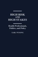 High Risk and High Stakes af Earl Wysong