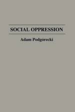 Social Oppression af Adam Podgorecki