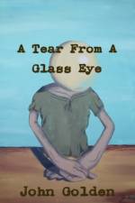 A Tear From A Glass Eye af John (Portland Public Schools Golden