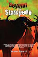 Beyond The Stampede af Robert Bianchi