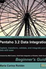 Pentaho 3.2 Data Integration: Beginner's Guide af Maria Carina Roldan