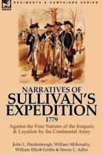 Narratives of Sullivan's Expedition, 1779 af William McKendry