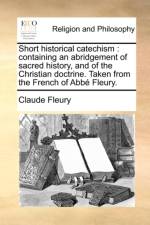 Short Historical Catechism af Claude Fleury
