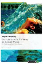 Psychomotorische Foerderung im Element Wasser af Angelika Kopetzky