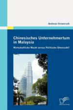 Chinesisches Unternehmertum in Malaysia af Andreas Kroworsch