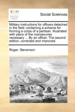 Military Instructions for Officers Detached in the Field