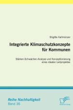 Integrierte Klimaschutzkonzepte fur Kommunen af Brigitte Kallmunzer
