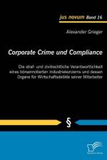 Corporate Crime und Compliance af Alexander Grieger