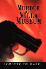 Murder at the Villa Museum af Roberto De Haro