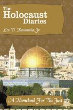 The Holocaust Diaries af Leo V. Kanawada Jr.