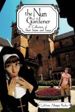The Nun and the Gardener af Laverne Morgan Roxby