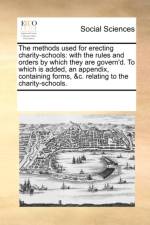 The Methods Used for Erecting Charity-Schools af Multiple Contributors