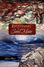 Redefining the Soul Mate af Leona Marie