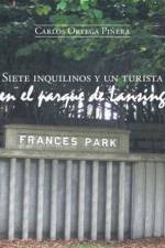 Siete inquilinos y un turista en el parque de Lansing af Carlos Ortega Pinera