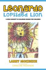 Leonardo the Lopsided Lion af Larry McKenzie