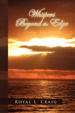 Whispers Beyond the Edge af Royal L Craig
