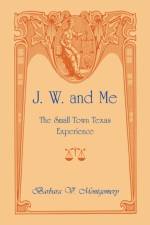 J. W. and Me af Barbara Montgomery
