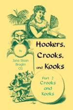 Hookers, Crooks and Kooks, Part II Crooks and Kooks af Jana Sloan Broglin